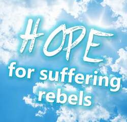 Hope for suffering rebels
